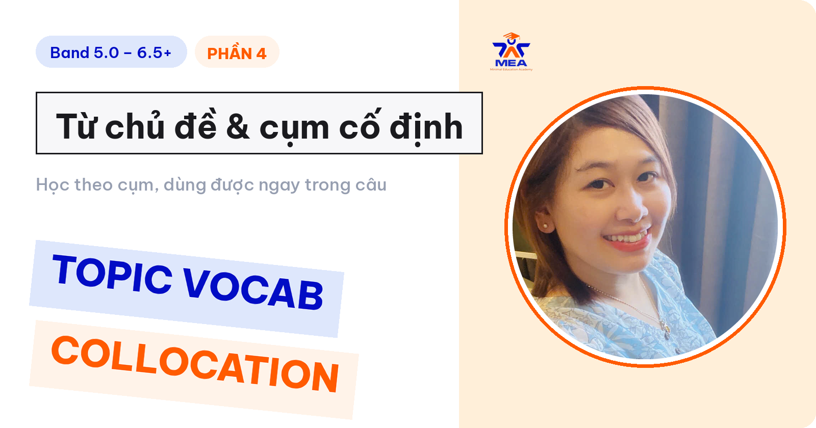 (5.0-6.5+) Từ chủ đề & Cụm cố định - phần 4